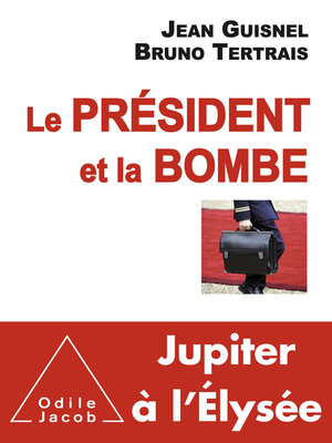 cover image of Le Président et la Bombe